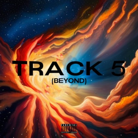 Track 5 (Beyond) ft. WESL1 & 1MANI | Boomplay Music