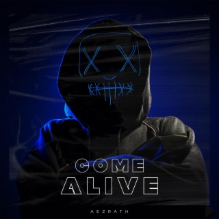 Come Alive