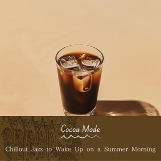 Chillout Jazz to Wake up on a Summer Morning