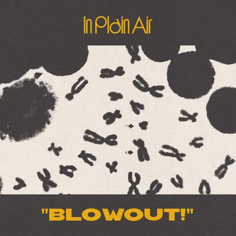 Blowout! | Boomplay Music