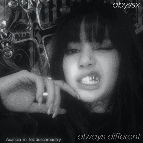 always different | Boomplay Music