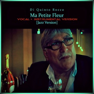 Ma Petite Fleur (Vocal + Instrumental Version [Jazz Version])