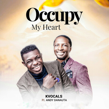 Occupy My Heart ft. Andy Danauta | Boomplay Music