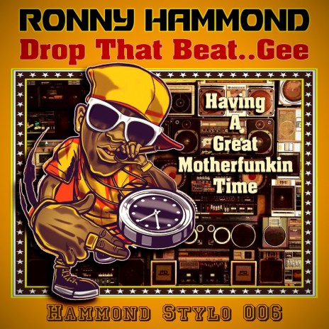Drop That Beat.. Gee (Having A Great Motherfunkin' Time) | Boomplay Music