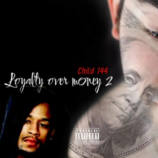 Loyalty over Money 2