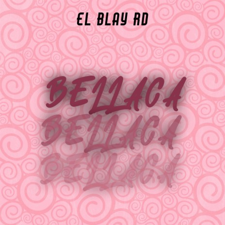 Bellaca | Boomplay Music