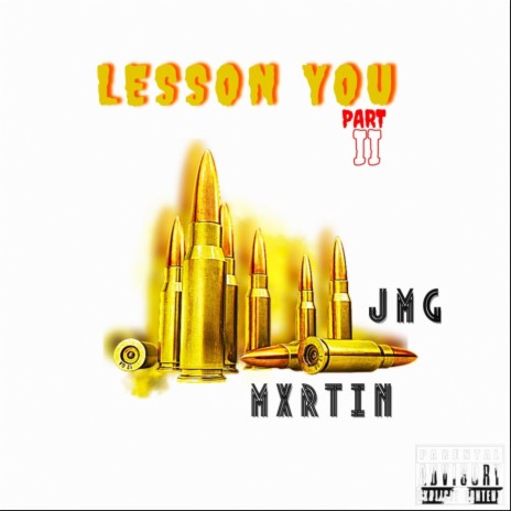 Lesson You Pt II ft. JMG | Boomplay Music