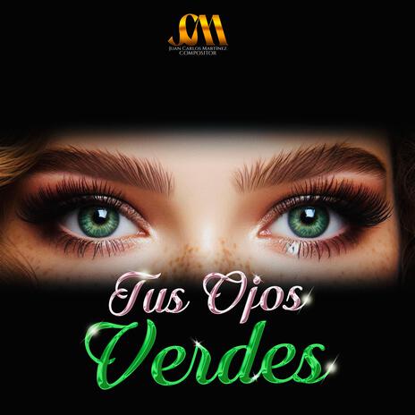 Tus Ojos Verdes | Boomplay Music