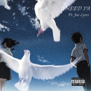 I Need Ya ft. Jae Lynx lyrics | Boomplay Music