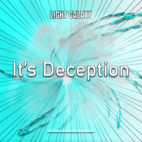 It's Deception | Boomplay Music