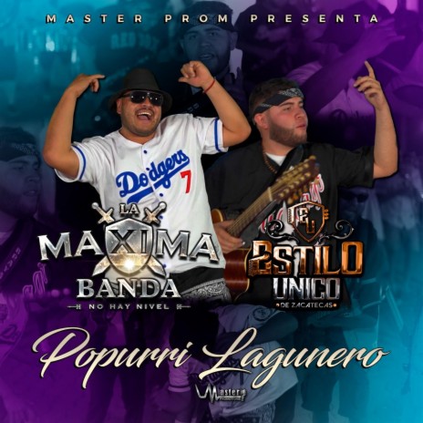 Popurri Lagunero ft. Estilo Único de Zacatecas | Boomplay Music