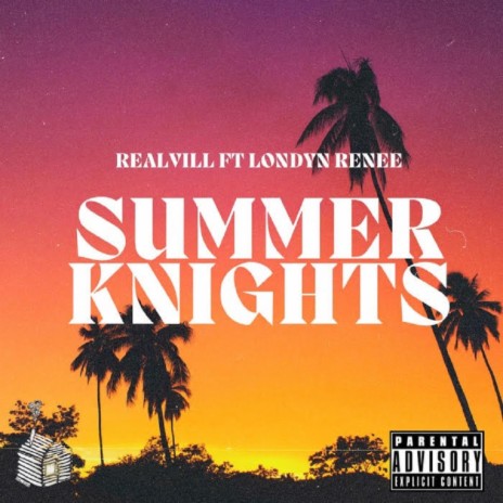 Summer Knights ft. Londyn Renee
