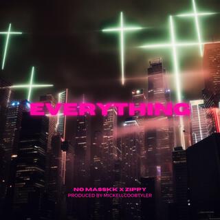 Everything ft. Zippy lyrics | Boomplay Music