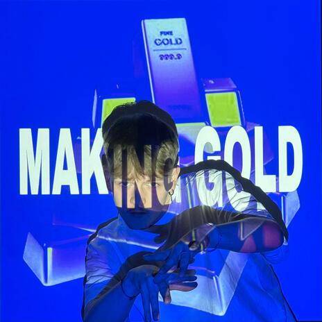 MAKING GOLD ft. NAIRN | Boomplay Music