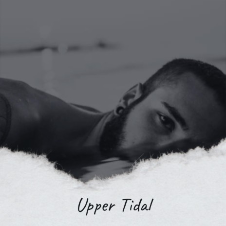 Upper Tidal | Boomplay Music