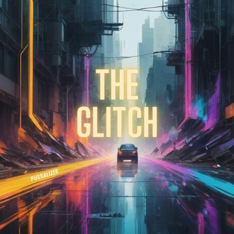 The Glitch