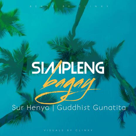 Simpleng Bagay ft. Guddhist Gunatita | Boomplay Music