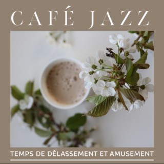 Café jazz: Temps de délassement et amusement. Collection soul, funk & groove
