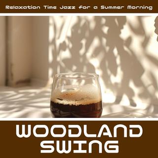 Relaxation Time Jazz for a Summer Morning