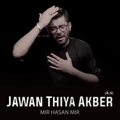 Jawan Thiya Akber (A.S) | Boomplay Music