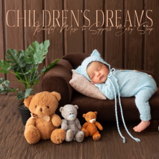 Children's Dreams: Peaceful Music to Support Baby Sleep