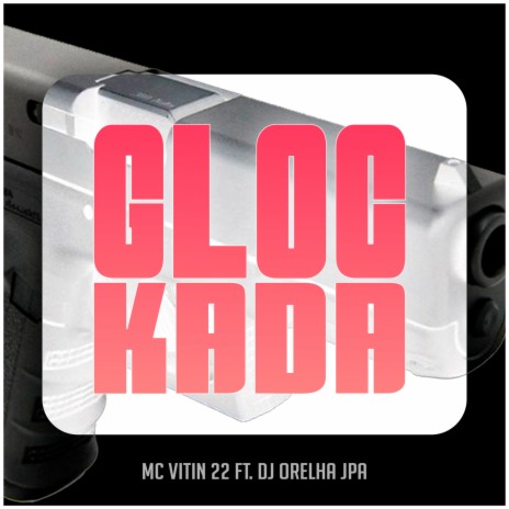 GLOCKADA ft. Mc vitin 22