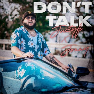 Don't Talk lyrics | Boomplay Music