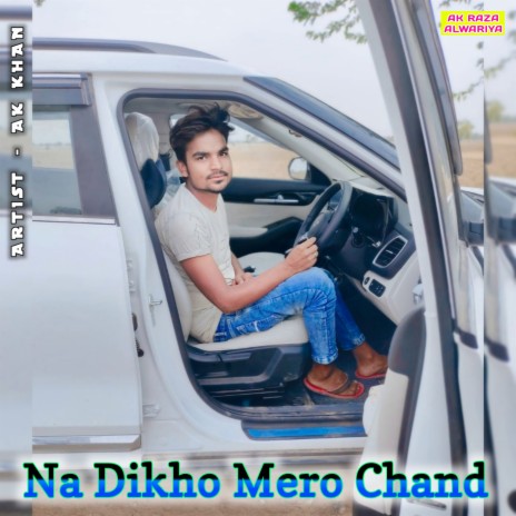 Na Dikho Mero Chand | Boomplay Music