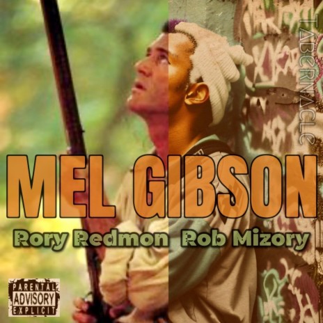 Mel Gibson ft. Rob Mizory | Boomplay Music