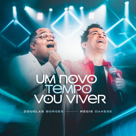 Um Novo Tempo Vou Viver (Playback) ft. Régis Danese | Boomplay Music