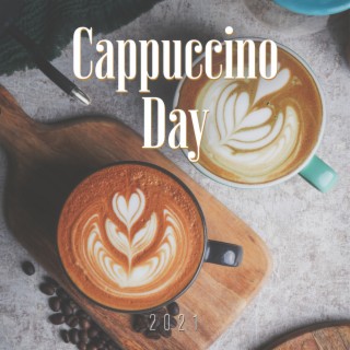 Cappuccino Day 2021: Beautiful Relaxing Smooth Jazz