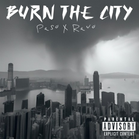 Burn The City ft. Ravo | Boomplay Music
