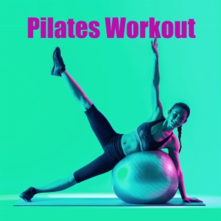 Pilates Workout: Fitness & Bikini Body Makeover, Sun Salutation, Electronic Groove