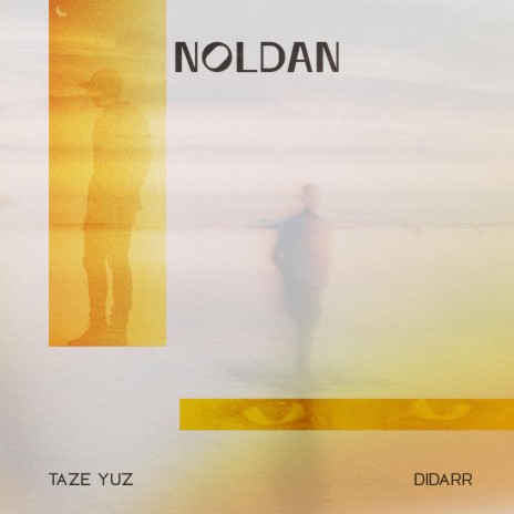 Noldan ft. Didarr | Boomplay Music