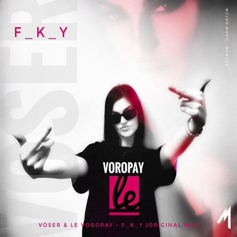 F_K_Y ft. Le Voropay | Boomplay Music