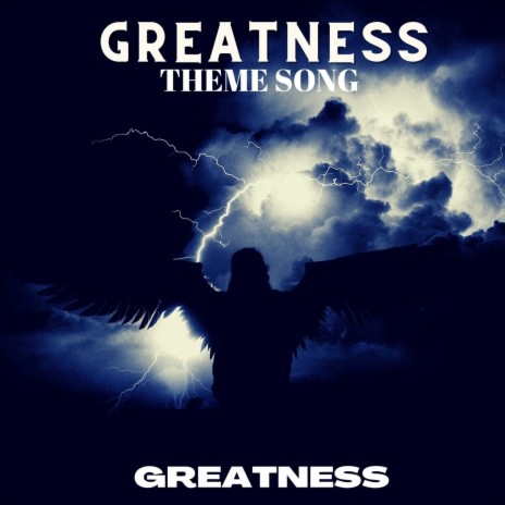 Greatness Theme Song | Boomplay Music