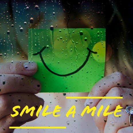 Smile A Mile | Boomplay Music