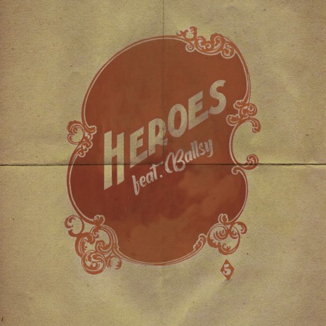 Heroes ft. Ballsy | Boomplay Music