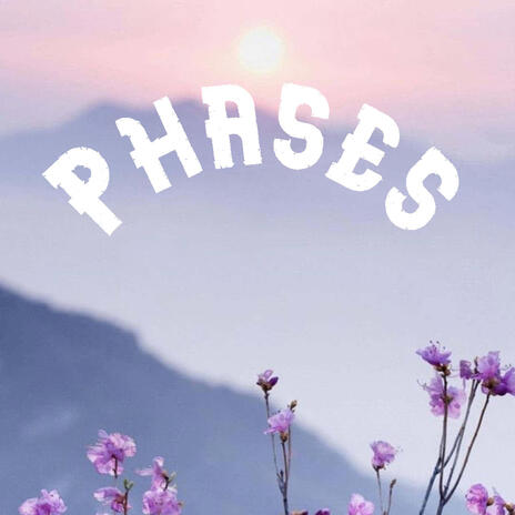 Phases | Boomplay Music