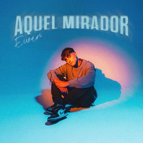 Aquel Mirador | Boomplay Music