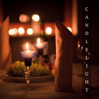 Candlelight: Romantic Ambience for Lovers