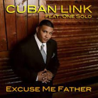 Excuse Me Father ft. One Solo lyrics | Boomplay Music