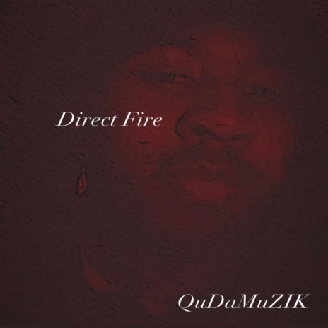 Direct Fire | Boomplay Music