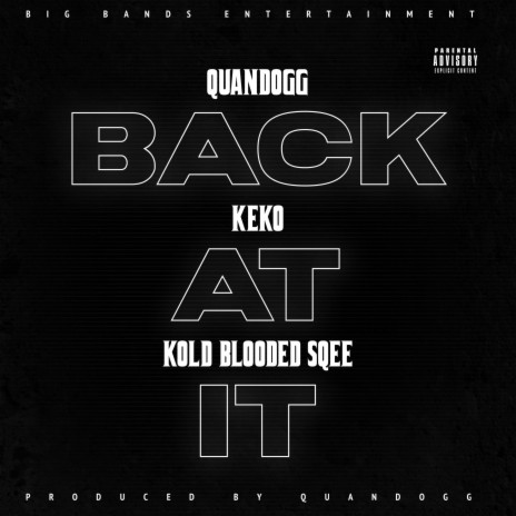 Back At It ft. Keko & Kold Blooded Sqee