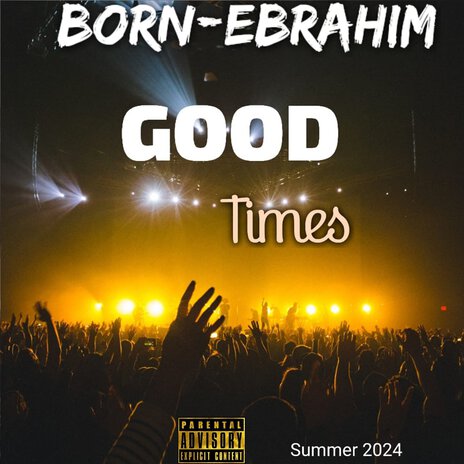 Good Times | Boomplay Music