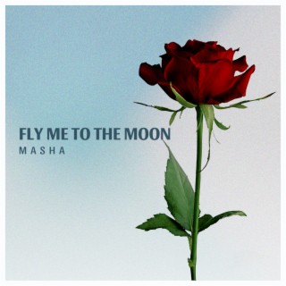 Fly Me To The Moon