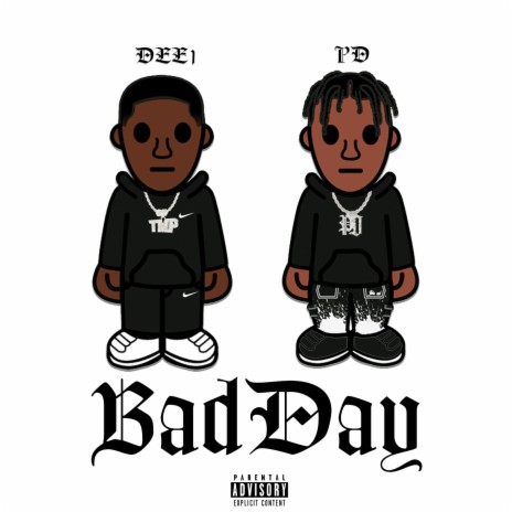 BAD DAY ft. PD | Boomplay Music