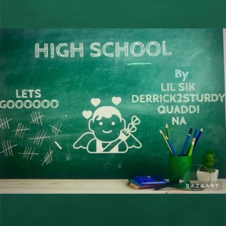 High School ft. Lil Sik, Quaddiworld & Na | Boomplay Music