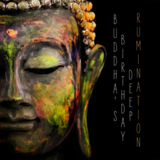 Buddha's Birthday Deep Rumination: Birth of Truth, Attaining Enlightenment, Life and Humanity