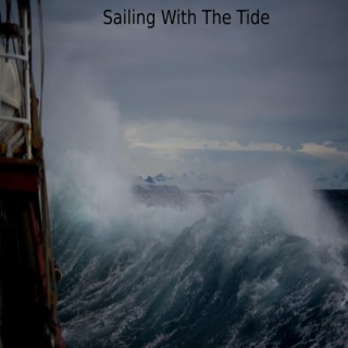 Sailing With The Tide